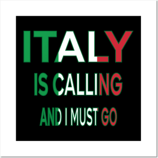 italy is calling and i must go Posters and Art